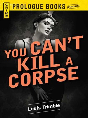 cover image of You Can't Kill a Corpse